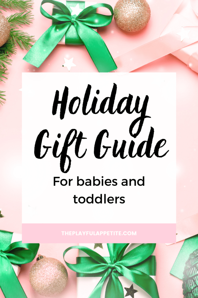 Holiday Gift Guide for Babies and Toddlers