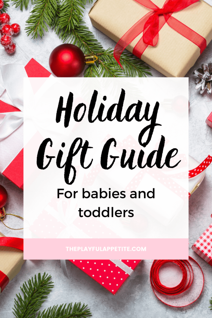 Holiday Gift Guide for Babies and Toddlers